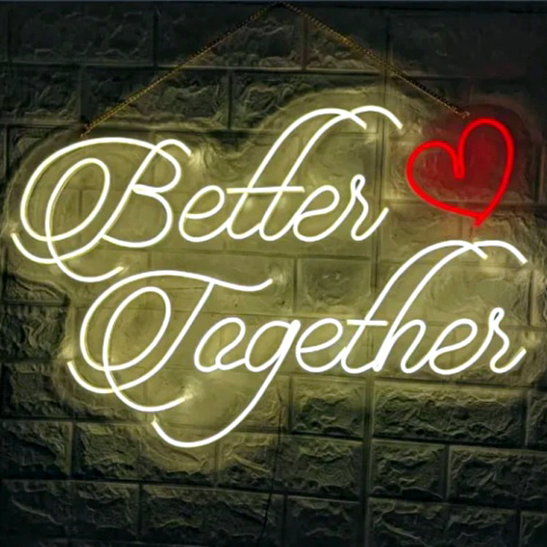 Better Together Neon Sign